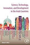 Book Science, Technology, Innovation, and Development in the Arab Countries free
