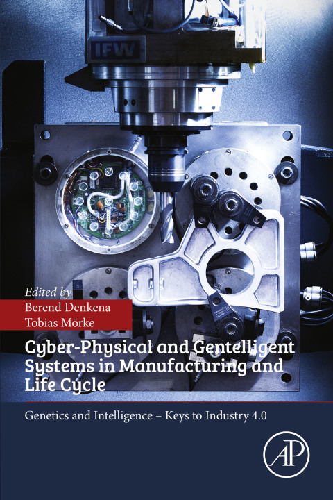 Book Cyber-Physical and Gentelligent Systems in Manufacturing and Life Cycle free