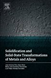 Book Solidification and Solid-State Transformations of Metals and Alloys free