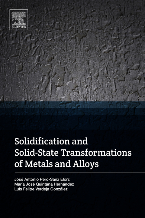 Book Solidification and Solid-State Transformations of Metals and Alloys free