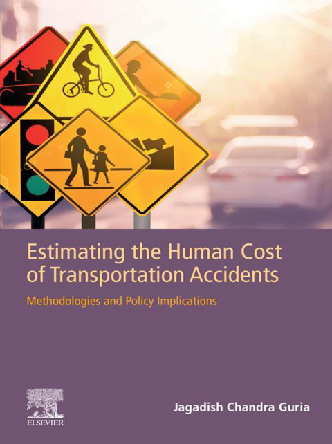 Book Estimating the Human Cost of Transportation Accidents: Methodologies and Policy Implications free