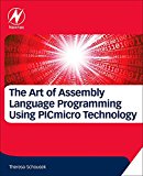 Book The Art of Assembly Language Programming Using PIC® Technology: Core Fundamentals free