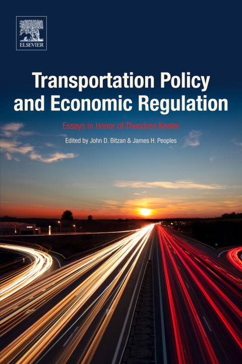 Book Transportation Policy and Economic Regulation: Essays in Honor of Theodore Keeler free