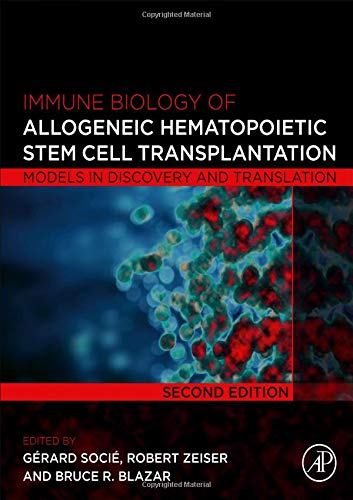 Book Immune Biology of Allogeneic Hematopoietic Stem Cell Transplantation: Models in Discovery and Translation free