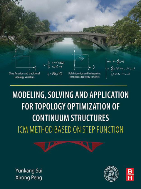 Book Modeling, Solving and Application for Topology Optimization of Continuum Structures: ICM Method Based on Step Function free