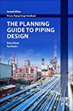 Book The Planning Guide to Piping Design (Process Piping Design Handbook) free