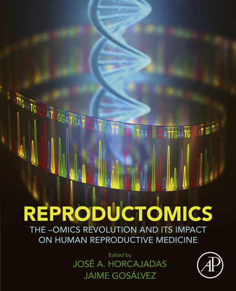 Book Reproductomics: The -Omics Revolution and Its Impact on Human Reproductive Medicine free