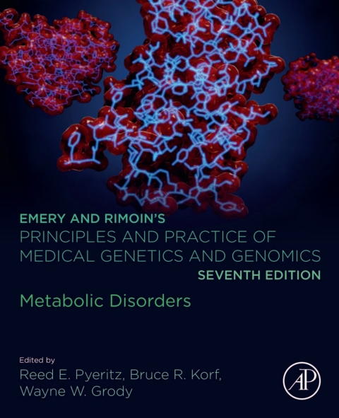 Book Emery and Rimoin’s Principles and Practice of Medical Genetics and Genomics: Metabolic Disorders free