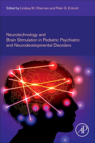 Book Neurotechnology and Brain Stimulation in Pediatric Psychiatric and Neurodevelopmental Disorders free