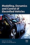 Book Modeling, Dynamics, and Control of Electrified Vehicles (Woodhead Publishing in Mechanical Engineering) free