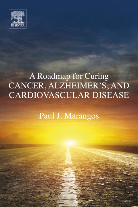 Book A Roadmap for Curing Cancer, Alzheimer's, and Cardiovascular Disease free