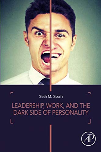 Book Leadership, Work, and the Dark Side of Personality free