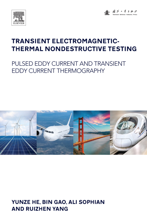 Book Transient Electromagnetic-Thermal Nondestructive Testing: Pulsed Eddy Current and Transient Eddy Current Thermography free