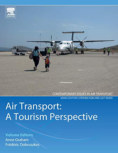Book Air Transport – A Tourism Perspective (Contemporary Issues in Air Transport) free