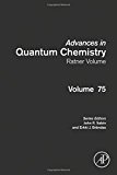 Book Advances in Quantum Chemistry: Ratner Volume (Volume 75) (Advances in Quantum Chemistry, Volume 75) free