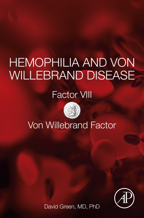 Book Hemophilia and Von Willebrand Disease: Factor VIII and Von Willebrand Factor free