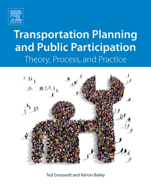 Book Transportation Planning and Public Participation: Theory, Process, and Practice free