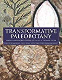 Book Transformative Paleobotany: Papers to Commemorate the Life and Legacy of Thomas N. Taylor free