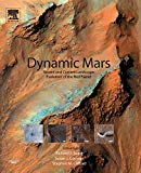 Book Dynamic Mars: Recent and Current Landscape Evolution of the Red Planet free