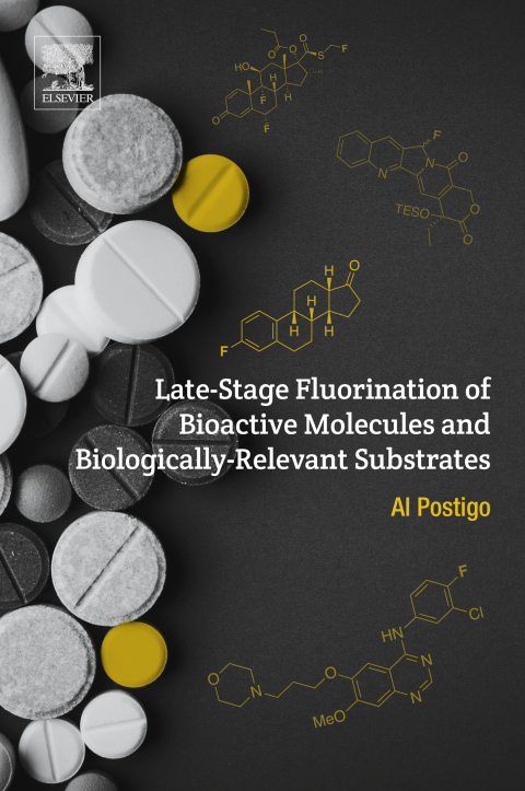 Book Late-Stage Fluorination of Bioactive Molecules and Biologically-Relevant Substrates free