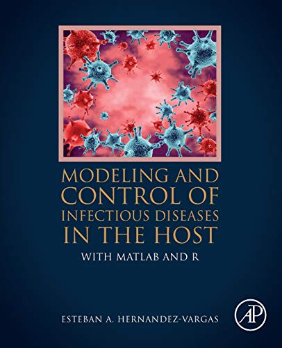 Book Modeling and Control of Infectious Diseases in the Host: With MATLAB and R free