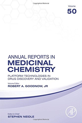 Book Platform Technologies in Drug Discovery and Validation (Volume 50) (Annual Reports in Medicinal Chemistry, Volume 50) free