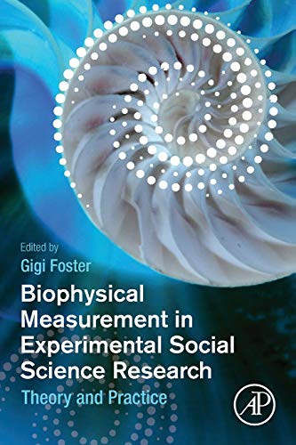 Book Biophysical Measurement in Experimental Social Science Research: Theory and Practice free