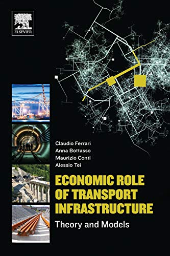 Book Economic Role of Transport Infrastructure: Theory and Models free