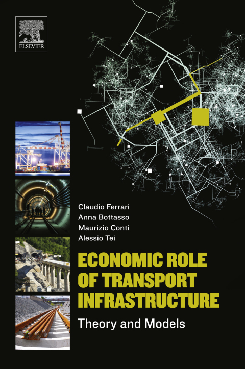 Book Economic Role of Transport Infrastructure: Theory and Models free