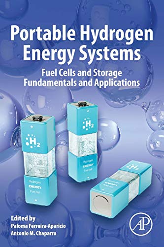 Book Portable Hydrogen Energy Systems: Fuel Cells and Storage Fundamentals and Applications free