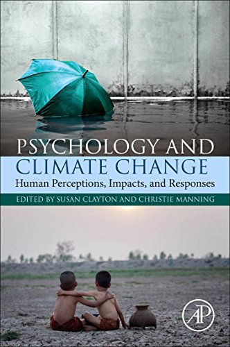 Book Psychology and Climate Change: Human Perceptions, Impacts, and Responses free