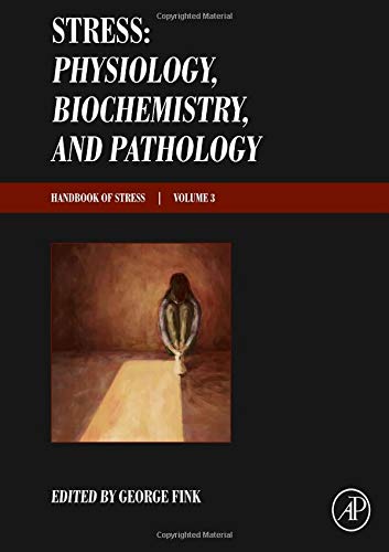 Book Stress: Physiology, Biochemistry, and Pathology: Handbook of Stress Series, Volume 3 free