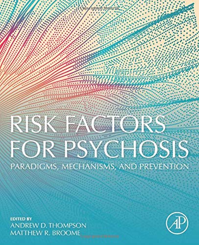 Book Risk Factors for Psychosis: Paradigms, Mechanisms, and Prevention free