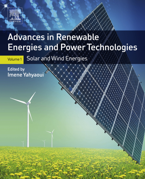 Book Advances in Renewable Energies and Power Technologies: Volume 1: Solar and Wind Energies free