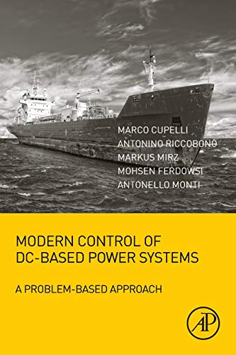 Book Modern Control of DC-Based Power Systems: A Problem-Based Approach free