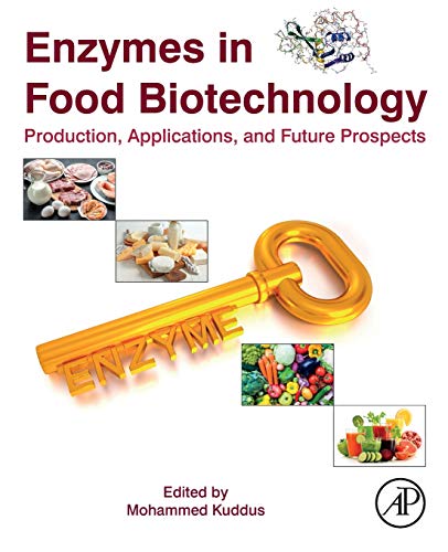 Book Enzymes in Food Biotechnology: Production, Applications, and Future Prospects free
