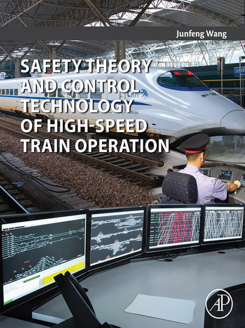 Book Safety Theory and Control Technology of High-Speed Train Operation free
