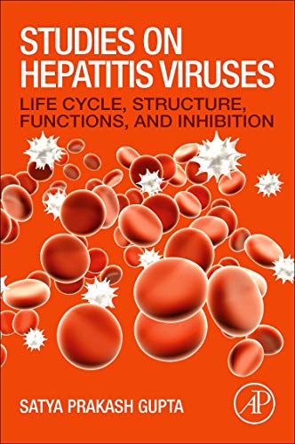 Book Studies on Hepatitis Viruses: Life Cycle, Structure, Functions, and Inhibition free
