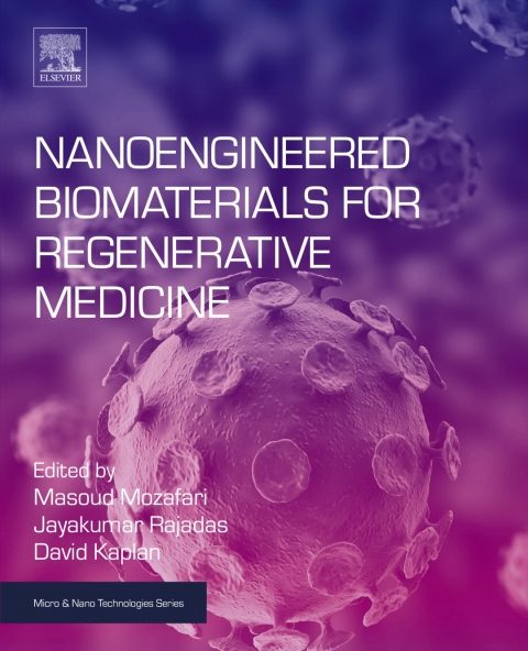 Book Nanoengineered Biomaterials for Regenerative Medicine (Micro and Nano Technologies) free
