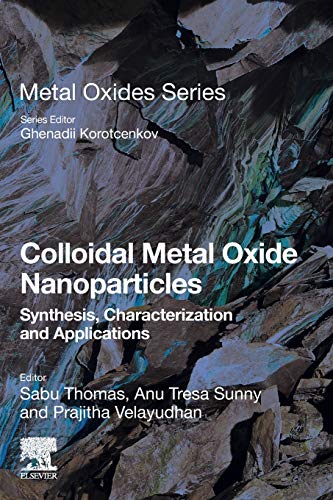 Book Colloidal Metal Oxide Nanoparticles: Synthesis, Characterization and Applications (Metal Oxides) free