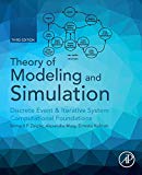 Book Theory of Modeling and Simulation: Discrete Event & Iterative System Computational Foundations free