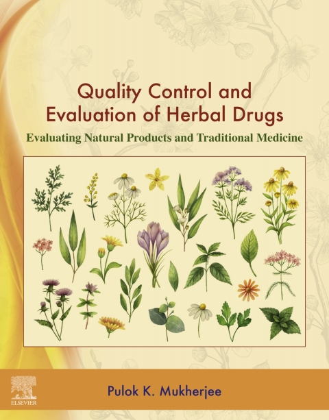 Book Quality Control and Evaluation of Herbal Drugs: Evaluating Natural Products and Traditional Medicine free
