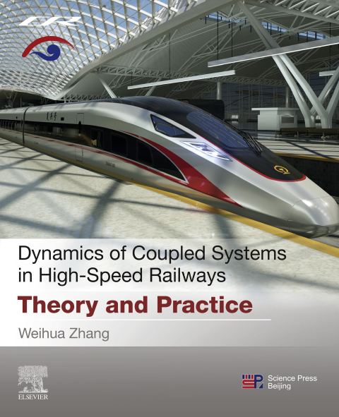 Book Dynamics of Coupled Systems in High-Speed Railways: Theory and Practice free
