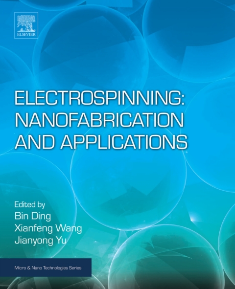 Book Electrospinning: Nanofabrication and Applications free
