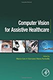 Book Computer Vision for Assistive Healthcare (Computer Vision and Pattern Recognition) free
