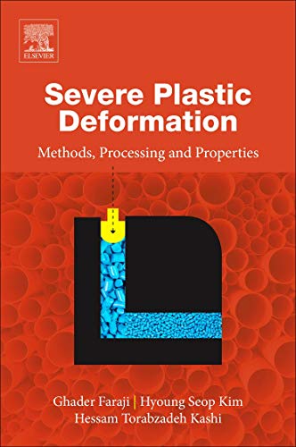 Book Severe Plastic Deformation: Methods, Processing and Properties free