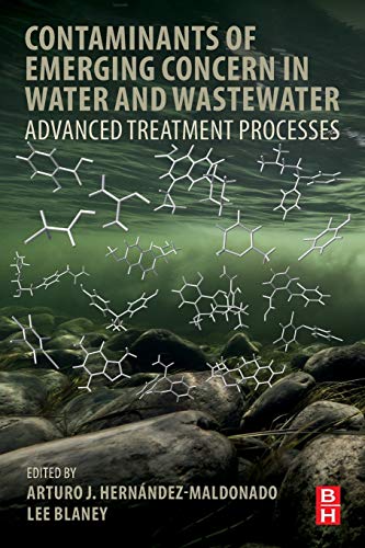 Book Contaminants of Emerging Concern in Water and Wastewater: Advanced Treatment Processes free