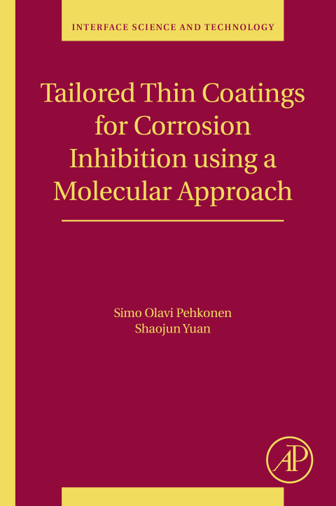 Book Tailored Thin Coatings for Corrosion Inhibition Using a Molecular Approach (ISSN Book 23) free