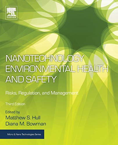 Book Nanotechnology Environmental Health and Safety: Risks, Regulation, and Management (Micro and Nano Technologies) free