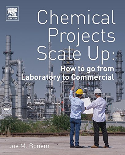 Book Chemical Projects Scale Up: How to go from Laboratory to Commercial free
